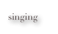 singing